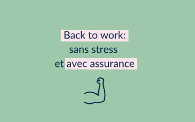 Back to work : reprendre le travail sans stress et avec assurance après un congé maternité
