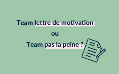 Team « lettre de motivation » ou team « ça n’en vaut la peine » ?