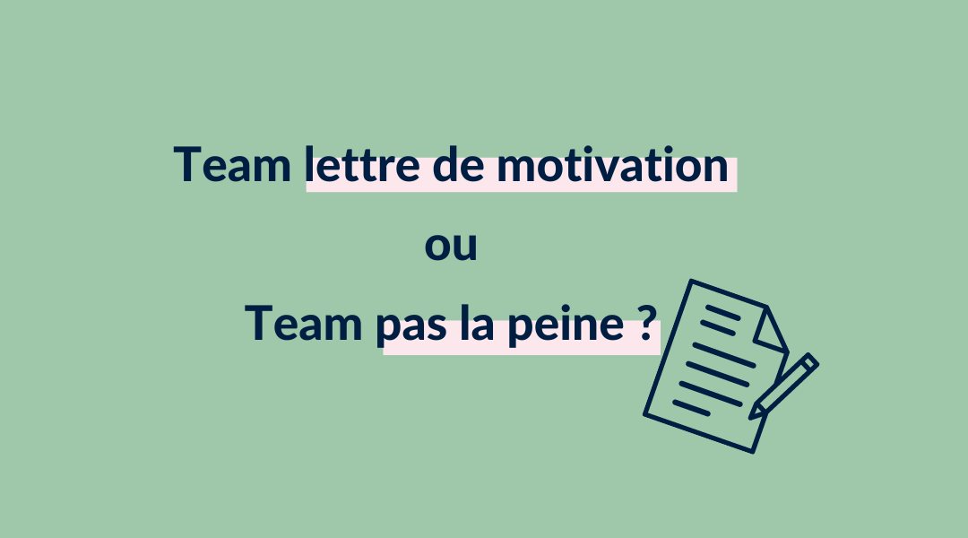 Team « lettre de motivation » ou team « ça n’en vaut la peine » ?