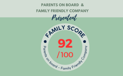 Le Family Score: un outil inédit en matière de parentalité au travail !
