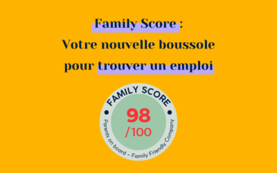 Le Family Score: votre nouveau guide dans la quête de l’emploi idéal