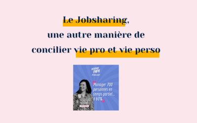 Jobsharing: une autre manière de concilier carrière et famille