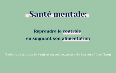 Nutrition et Santé mentale: bien nourrir son corps et son cerveau pour un épanouissement sur tous les plans