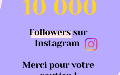 10 000 abonnés sur Instagram